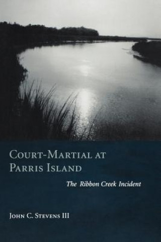 Carte Court-martial at Parris Island John C. Stevens