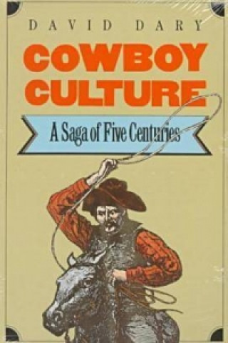 Kniha Cowboy Culture David Dary