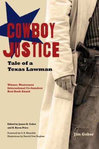 Kniha Cowboy Justice James R. Gober