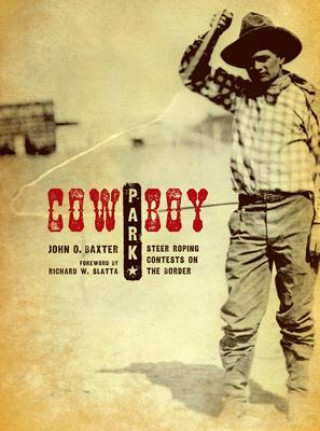 Libro Cowboy Park John O. Baxter