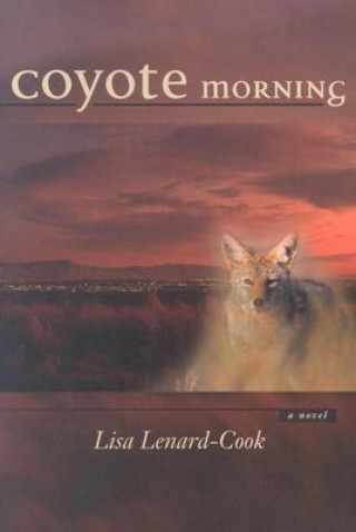 Libro Coyote Morning L. Lenard-Cook