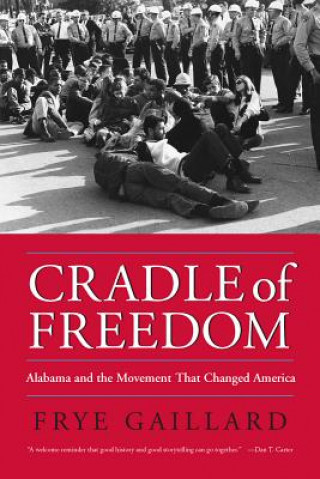 Kniha Cradle of Freedom Frye Gaillard