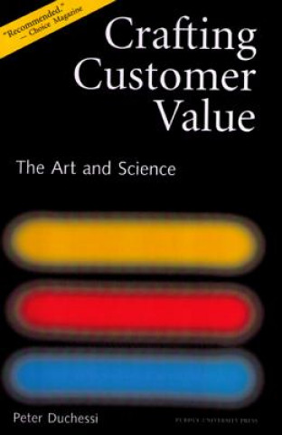 Carte Crafting Customer Value Peter Duchessi