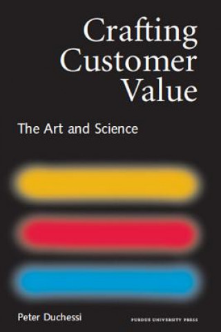 Boek Crafting Customer Value Peter Duchessi