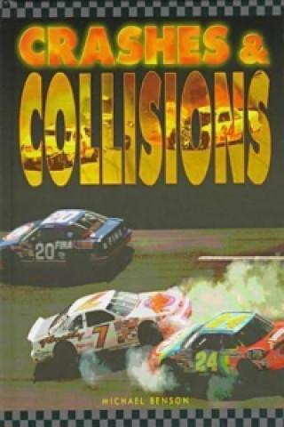 Knjiga Crashes and Collisions Michael Benson