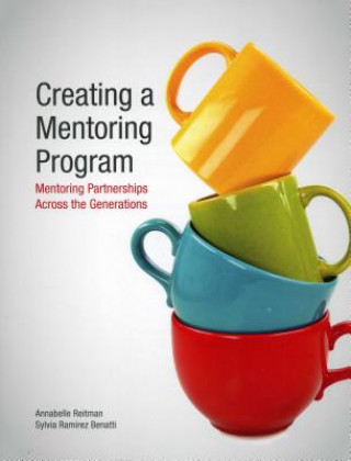 Knjiga Creating a Mentoring Program Sylvia Benatti