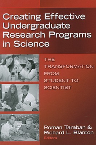 Kniha Creating Effective Undergraduate Research Programs in Science 