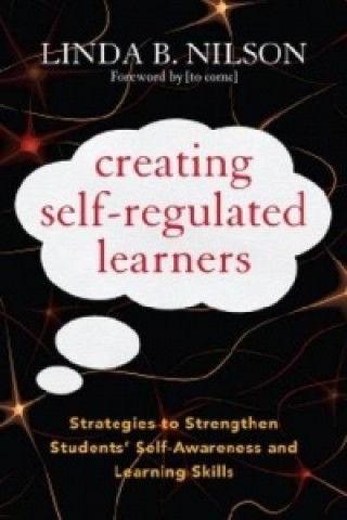 Knjiga Creating Self-Regulated Learners Linda B. Nilson