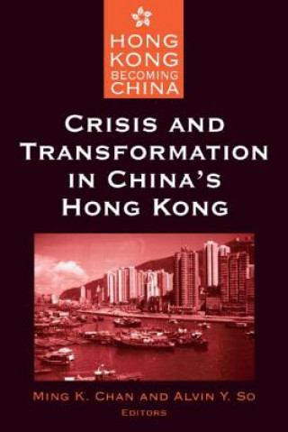 Book Crisis and Transformation in China's Hong Kong Ming K. Chan