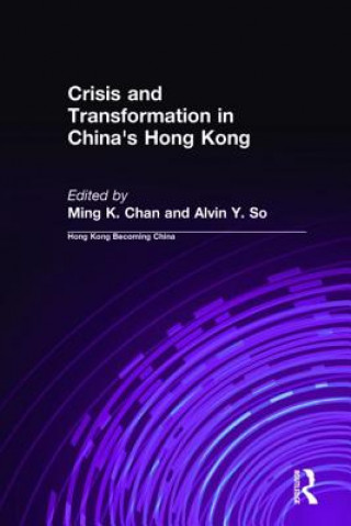 Livre Crisis and Transformation in China's Hong Kong Ming K. Chan