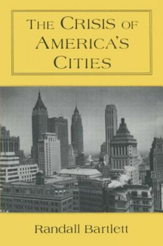 Livre Crisis of America's Cities Randall Bartlett