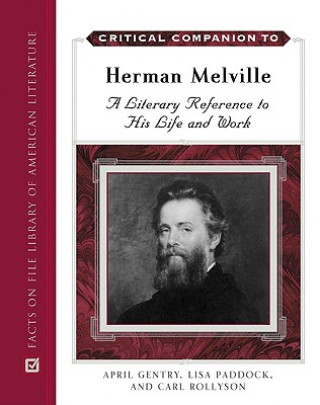 Kniha Critical Companion to Herman Melville April Gentry