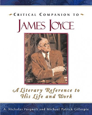 Könyv Critical Companion to James Joyce Michael Patrick Gillespie