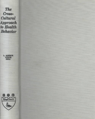 Kniha Cross Cultural Approach to Health Behaviour L. Riddick Lynch