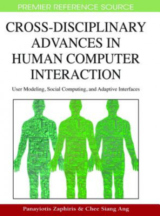 Książka Cross-disciplinary Advances in Human Computer Interaction Panayiotis Zaphiris