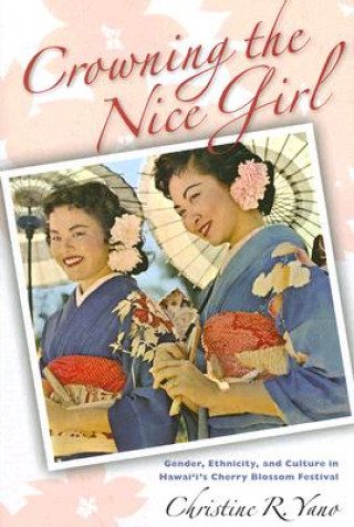 Kniha Crowning the Nice Girl Christine Reiko Yano