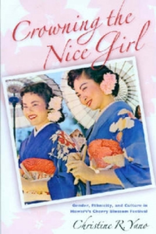 Könyv Crowning the Nice Girl Christine Reiko Yano