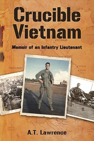 Kniha Crucible Vietnam A.T. Lawrence