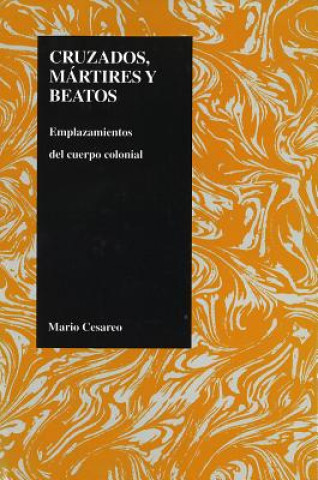 Libro Cruzados, Martires y Beatos Vol 9 Mario Cesareo