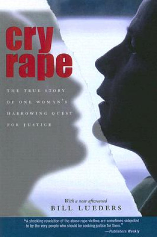 Könyv Cry Rape Bill Lueders