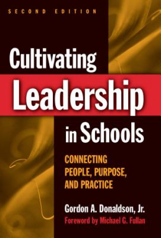 Livre Cultivating Leadership in Schools Gordon Donaldson