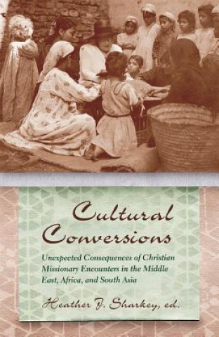 Книга Cultural Conversions Heather J. Sharkey