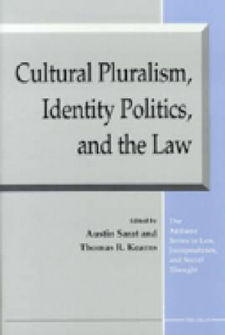 Carte Cultural Pluralism, Identity Politics, and the Law 