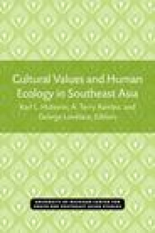 Carte Cultural Values and Human Ecology in Southeast Asia Karl L. Hutterer