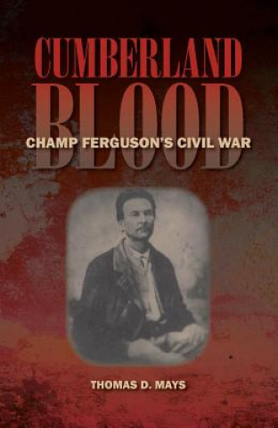 Kniha Cumberland Blood Thomas D. Mays