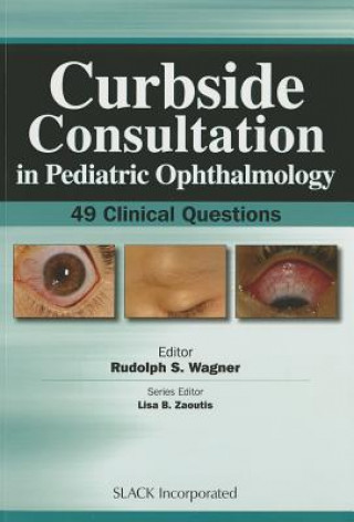 Buch Curbside Consultation in Pediatric Ophthalmology Rudolph Wagner