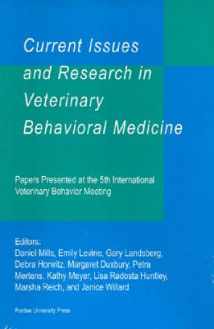 Book Current Issues and Research in Veterinary Behavioral Medicine Daniel Mills