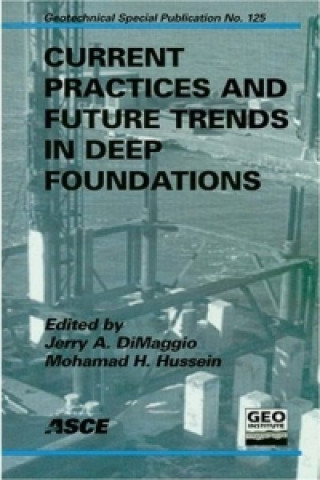 Buch Current Practices and Future Trends in Deep Foundations Mohamad Hussein