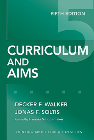 Kniha Curriculum and Aims Frances Schoonmaker