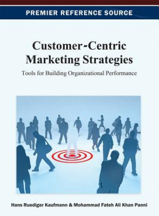 Könyv Customer-Centric Marketing Strategies Kaufmann