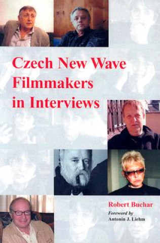Knjiga Czech New Wave Filmmakers in Interviews Robert Buchar