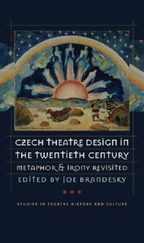 Carte Czech Theatre Design in the Twentieth Century 
