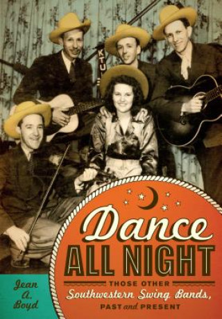 Kniha Dance All Night Jean A. Boyd