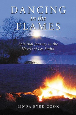 Knjiga Dancing in the Flames Linda Byrd Cook
