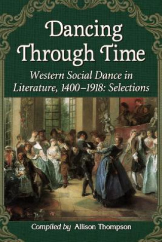 Knjiga Dancing Through Time Allison Thompson