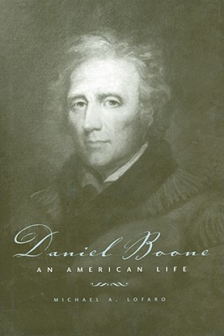 Könyv Daniel Boone Michael A. Lofaro