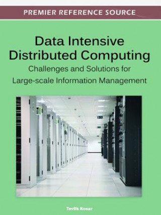 Knjiga Data Intensive Distributed Computing Tevfik Kosar