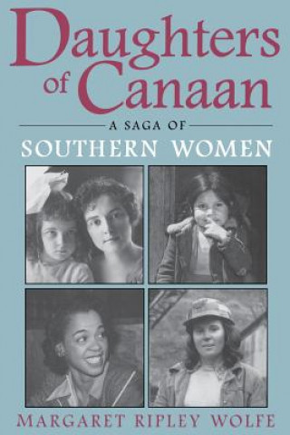 Carte Daughters Of Canaan Margaret Ripley Wolfe