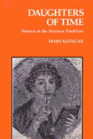 Kniha Daughters of Time Mary Kinnear