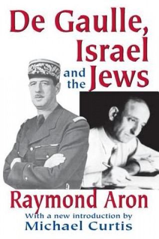 Kniha De Gaulle, Israel and the Jews Aron Raymond