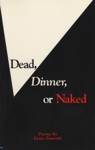 Książka Dead, Dinner or Naked Evan Zimroth