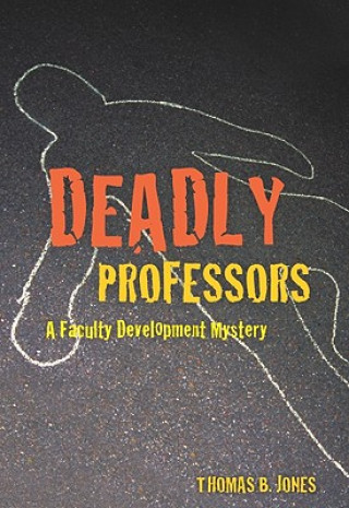 Buch Deadly Professors Thomas B. Jones