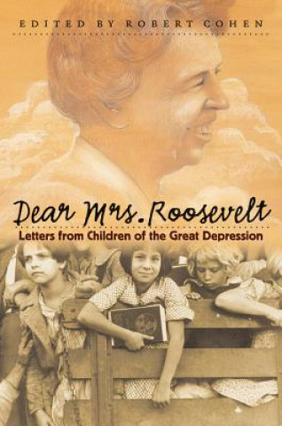 Book Dear Mrs. Roosevelt Robert Cohen