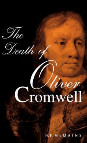 Kniha Death of Oliver Cromwell H.F. McMains