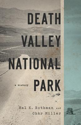 Knjiga Death Valley National Park Char Miller