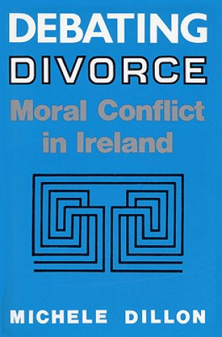 Livro Debating Divorce Michele Dillon